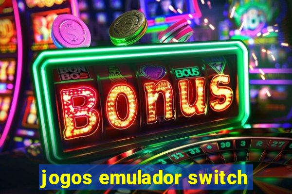 jogos emulador switch