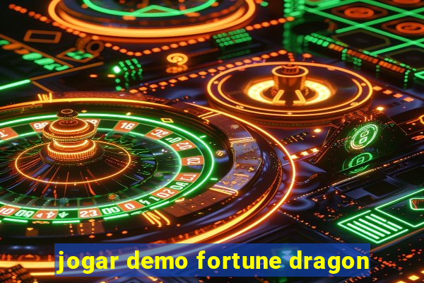 jogar demo fortune dragon