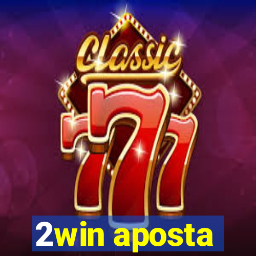 2win aposta