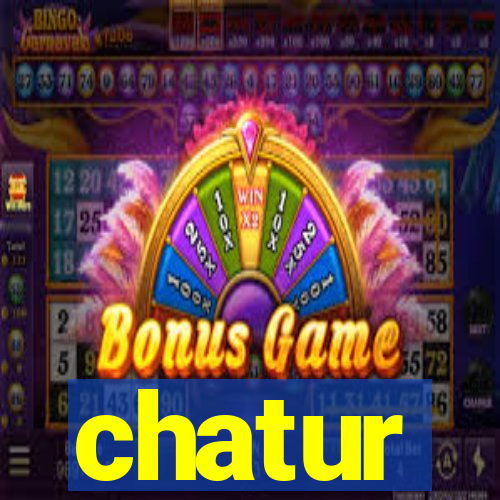 chatur