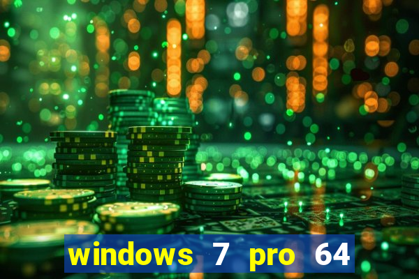 windows 7 pro 64 bits iso