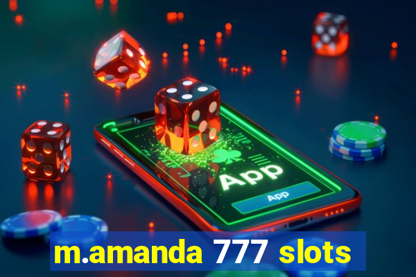 m.amanda 777 slots