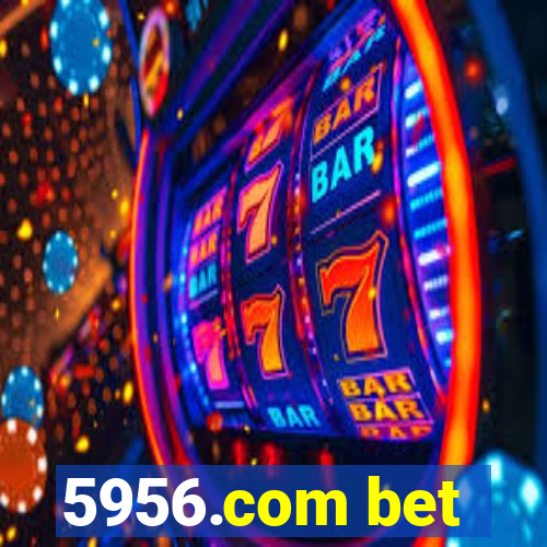 5956.com bet