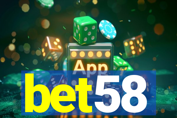 bet58