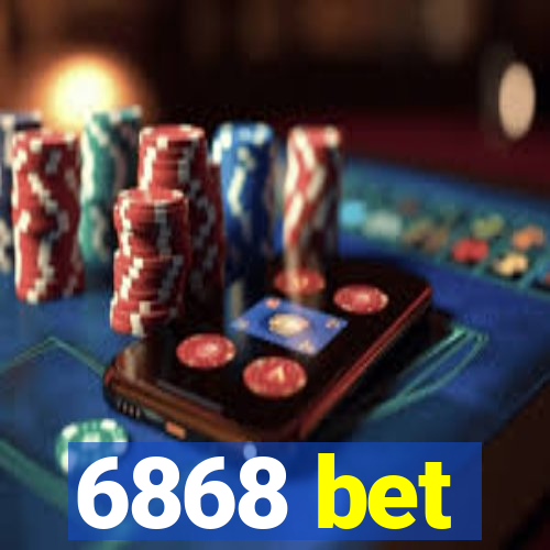 6868 bet