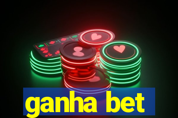 ganha bet