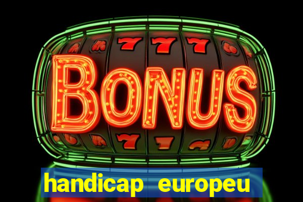 handicap europeu empate 1