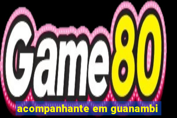 acompanhante em guanambi