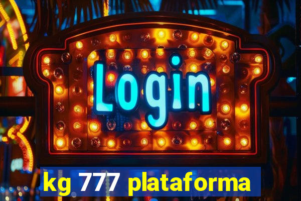 kg 777 plataforma