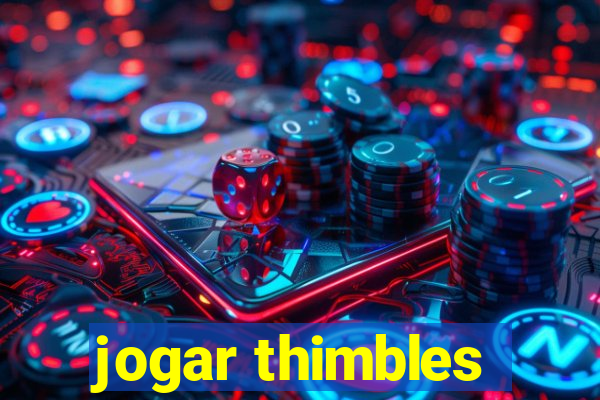 jogar thimbles