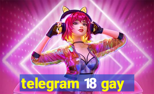 telegram 18 gay