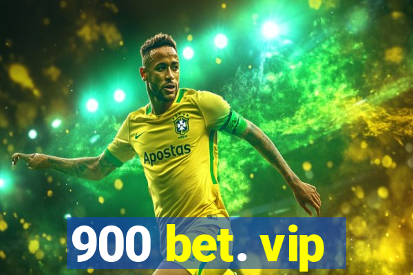 900 bet. vip