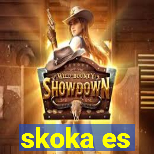 skoka es