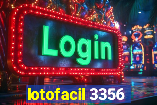 lotofacil 3356