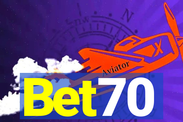 Bet70