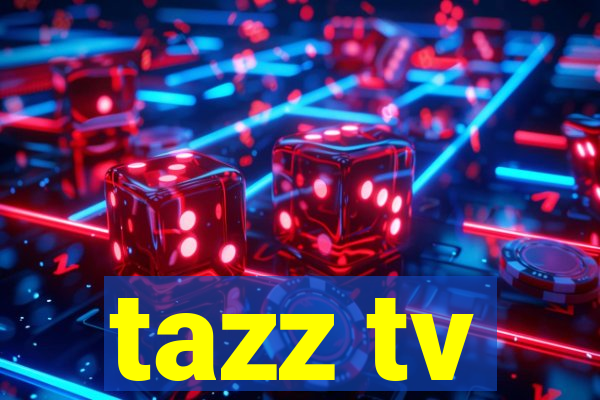 tazz tv