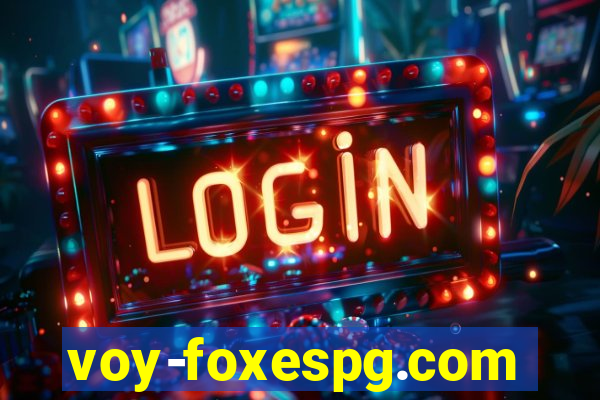 voy-foxespg.com