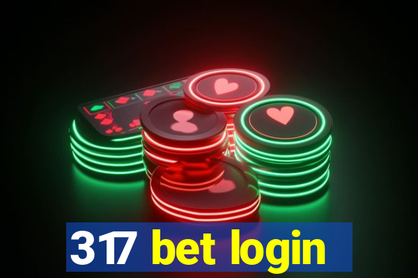 317 bet login