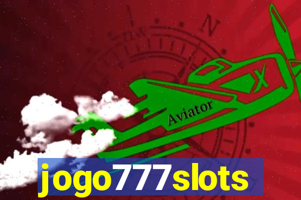 jogo777slots