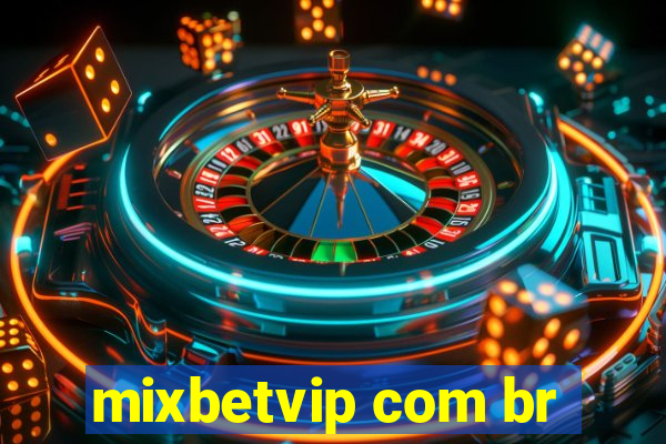 mixbetvip com br