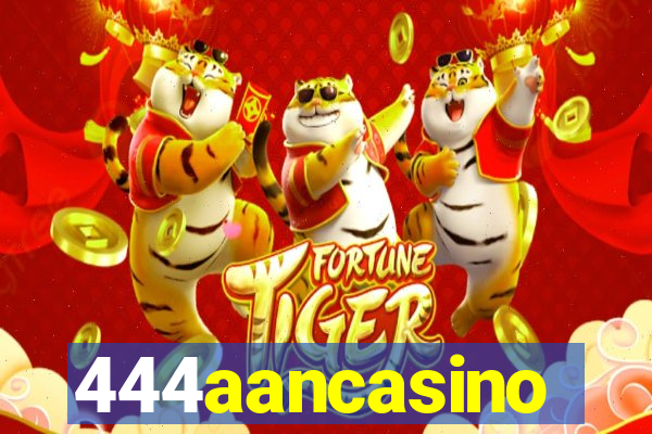 444aancasino