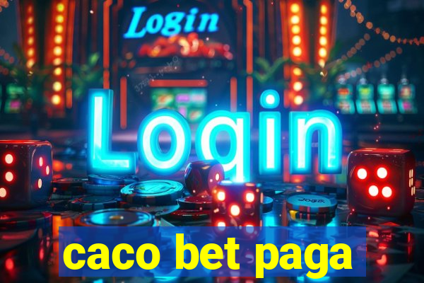 caco bet paga