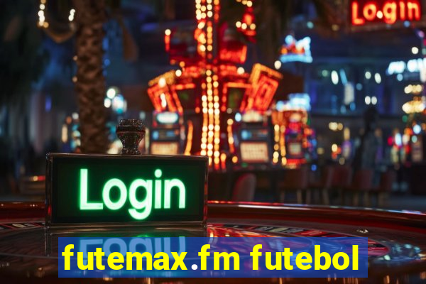 futemax.fm futebol