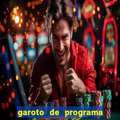 garoto de programa na zona leste