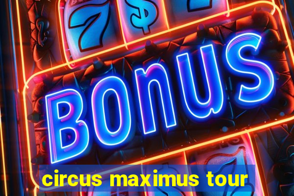 circus maximus tour