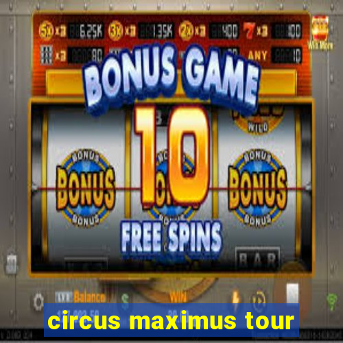 circus maximus tour