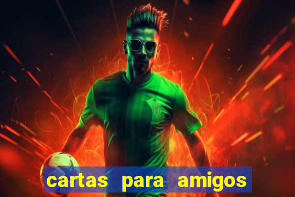 cartas para amigos do tlc