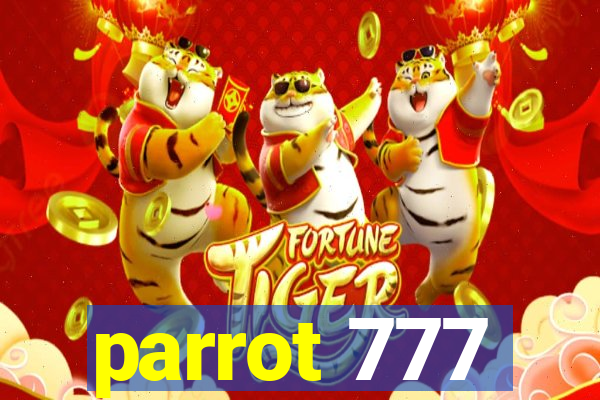 parrot 777