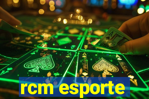 rcm esporte