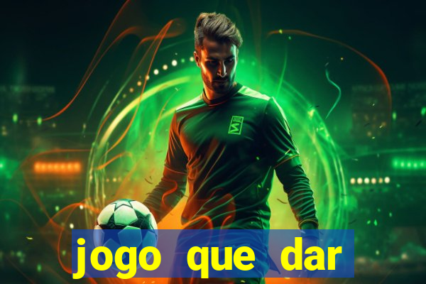 jogo que dar dinheiro no cadastro