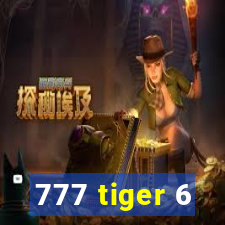 777 tiger 6