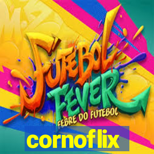 cornoflix