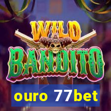 ouro 77bet