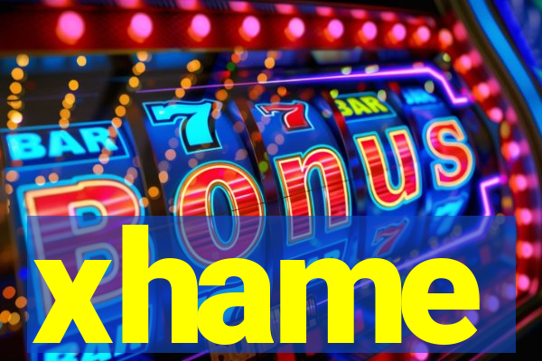 xhame