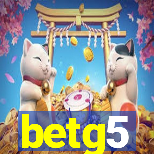 betg5