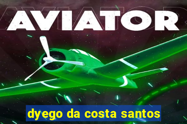 dyego da costa santos