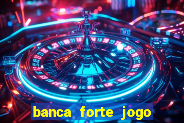 banca forte jogo do bicho app
