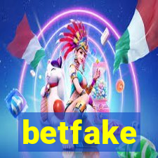 betfake