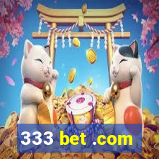 333 bet .com