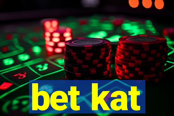 bet kat