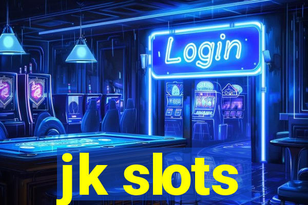 jk slots