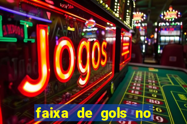 faixa de gols no jogo 2-3 o que significa