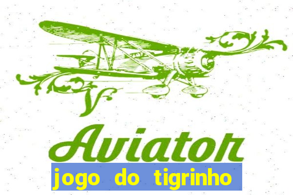 jogo do tigrinho pagando agora