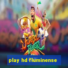 play hd fluminense