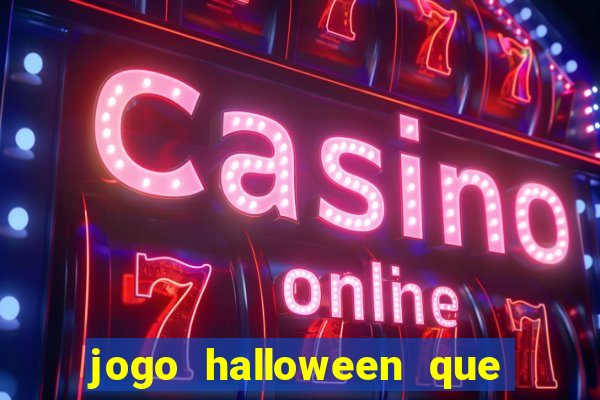 jogo halloween que paga dinheiro de verdade