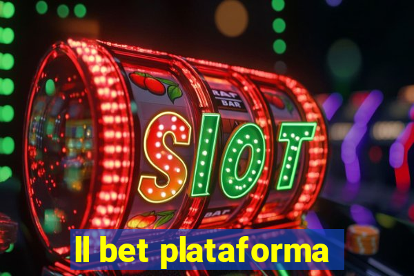 ll bet plataforma